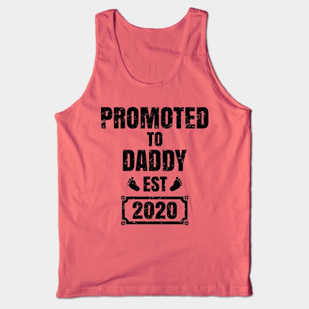 Promoted to daddy 2020,Promoted to daddy,father gifts,new bebe Tank Top by teenices